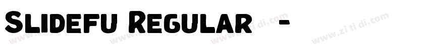 Slidefu Regular 语字体转换 Slidefu Regular 语字体转换